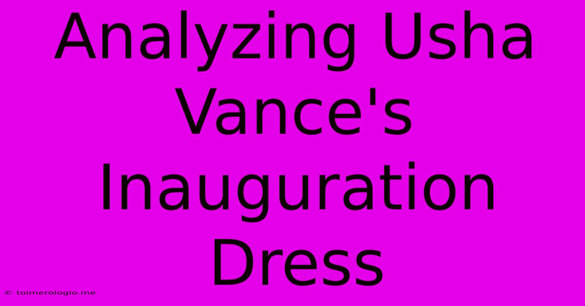 Analyzing Usha Vance's Inauguration Dress