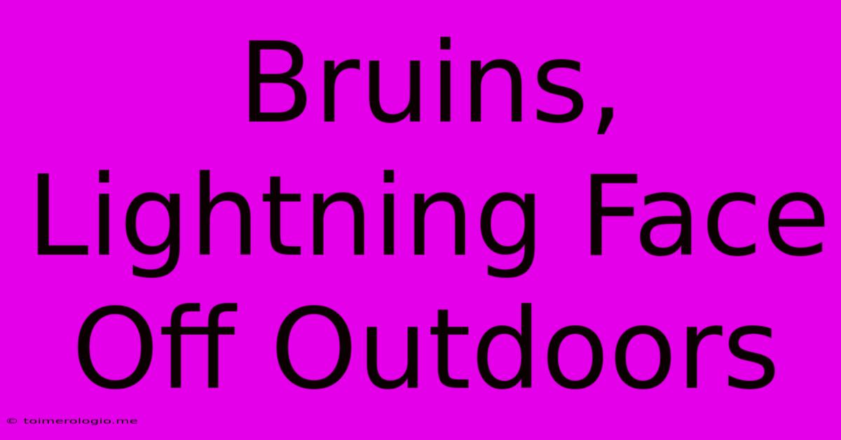 Bruins, Lightning Face Off Outdoors