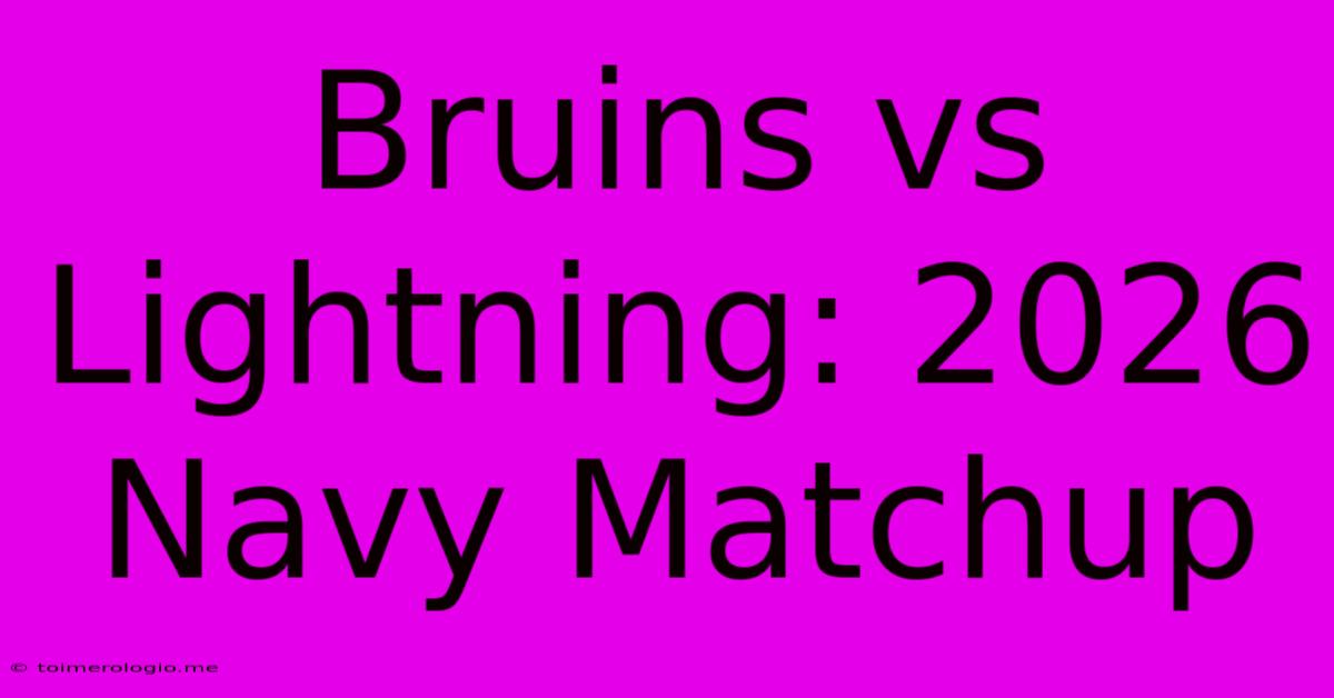 Bruins Vs Lightning: 2026 Navy Matchup