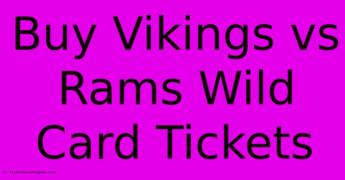 Buy Vikings Vs Rams Wild Card Tickets