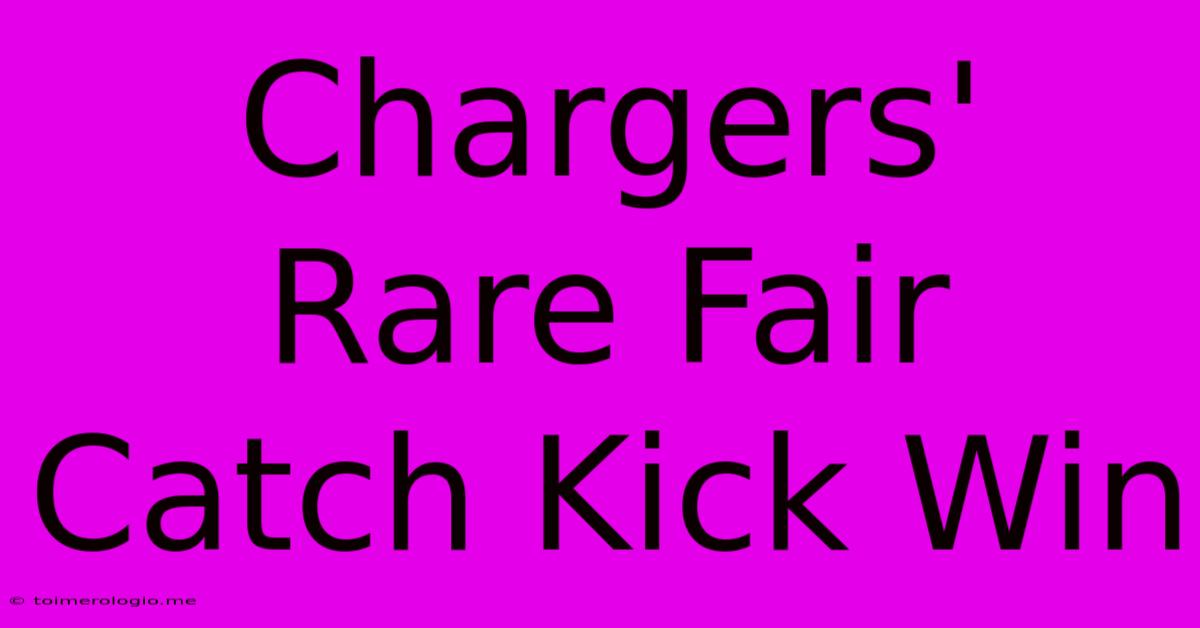 Chargers' Rare Fair Catch Kick Win