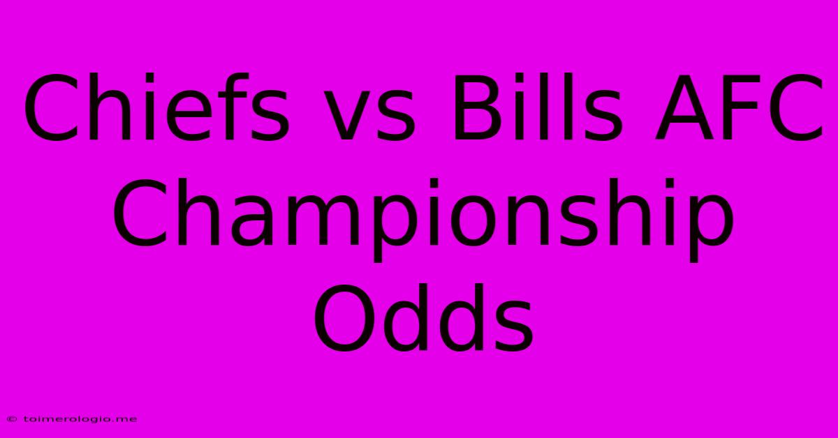 Chiefs Vs Bills AFC Championship Odds