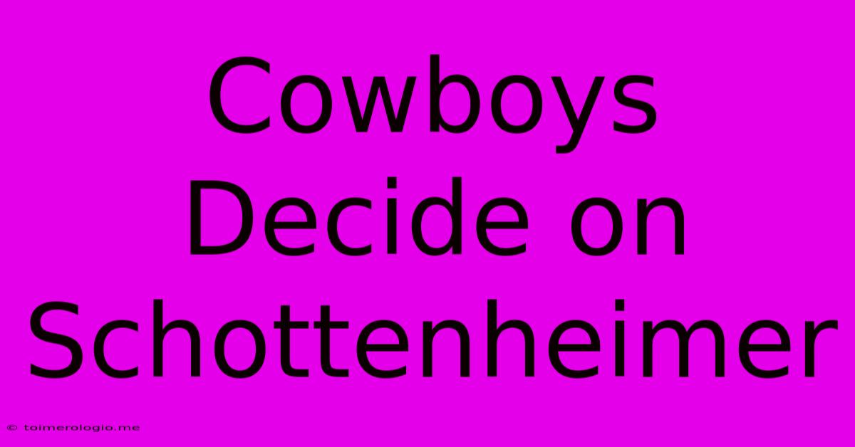 Cowboys Decide On Schottenheimer