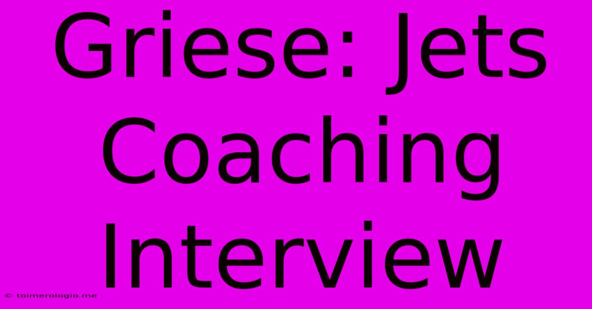 Griese: Jets Coaching Interview