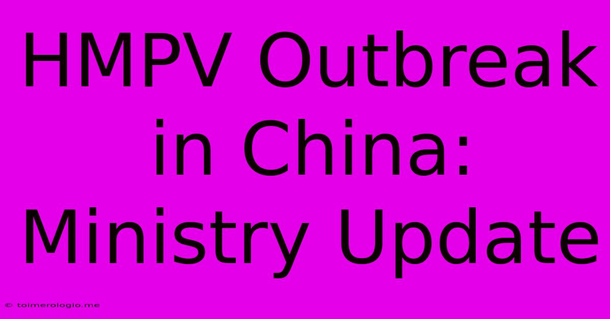 HMPV Outbreak In China: Ministry Update