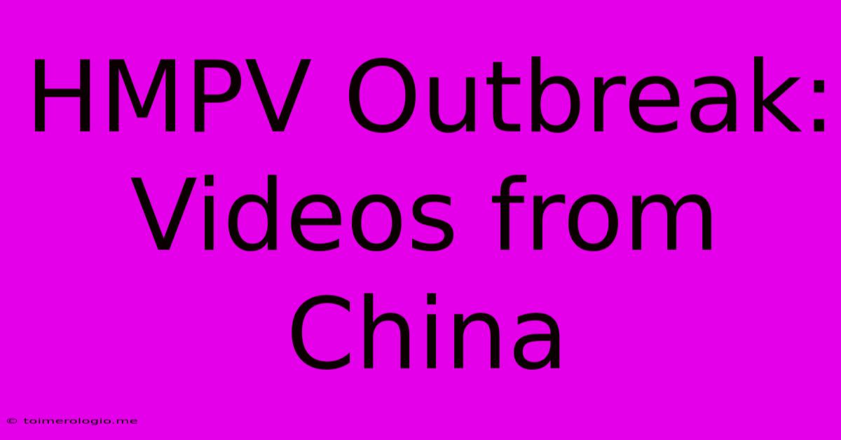 HMPV Outbreak: Videos From China