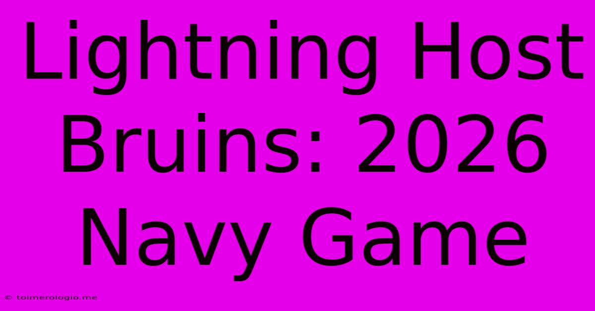 Lightning Host Bruins: 2026 Navy Game