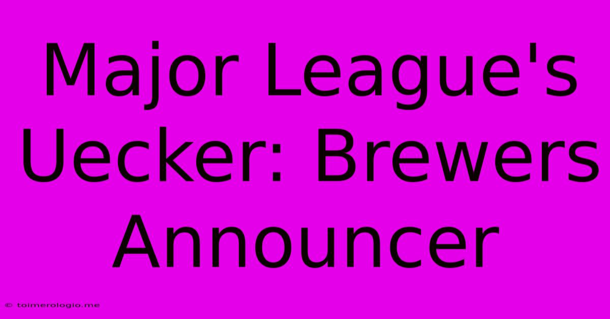 Major League's Uecker: Brewers Announcer