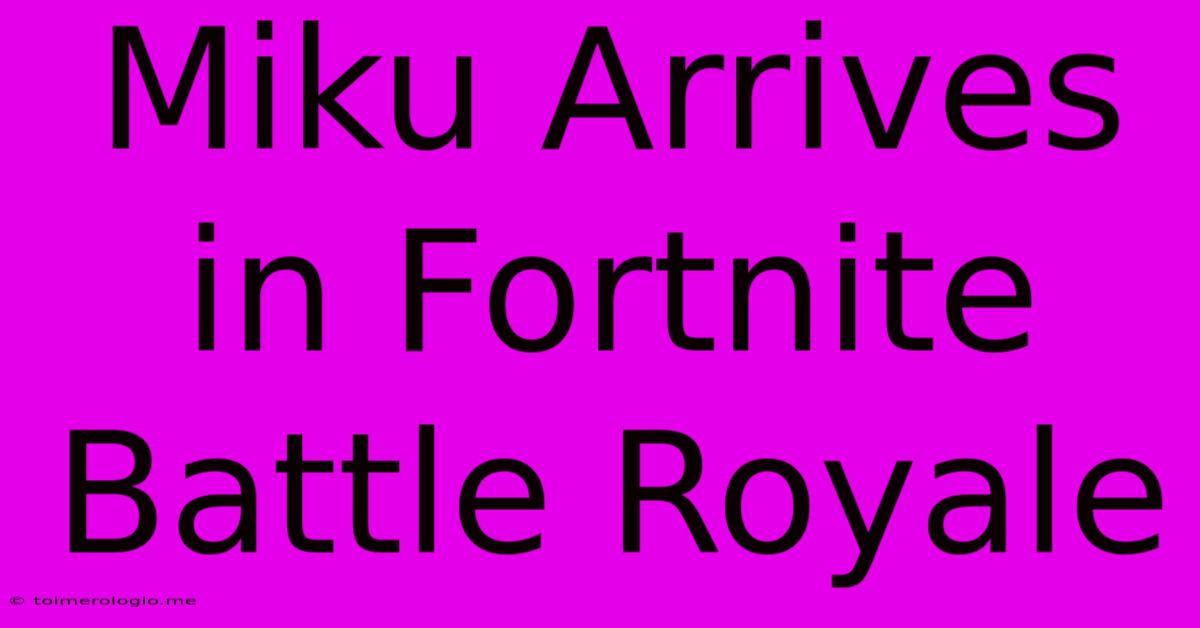 Miku Arrives In Fortnite Battle Royale