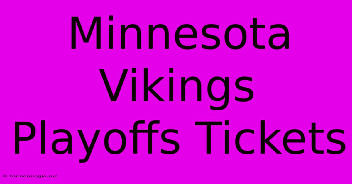 Minnesota Vikings Playoffs Tickets