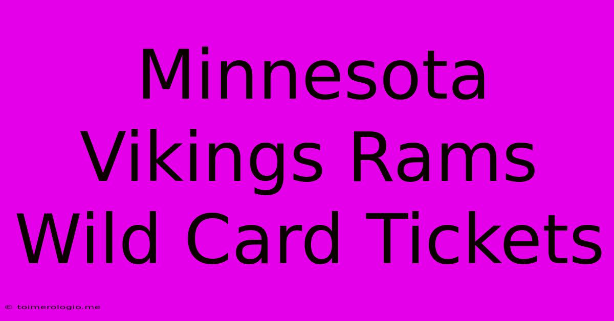 Minnesota Vikings Rams Wild Card Tickets