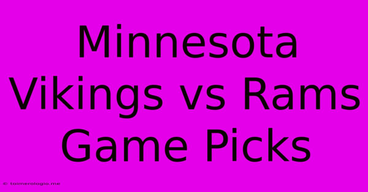 Minnesota Vikings Vs Rams Game Picks