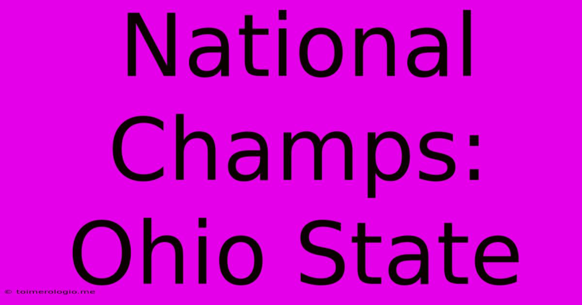 National Champs: Ohio State