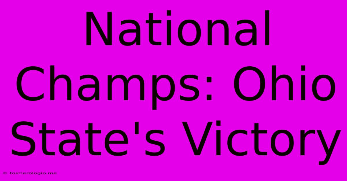 National Champs: Ohio State's Victory