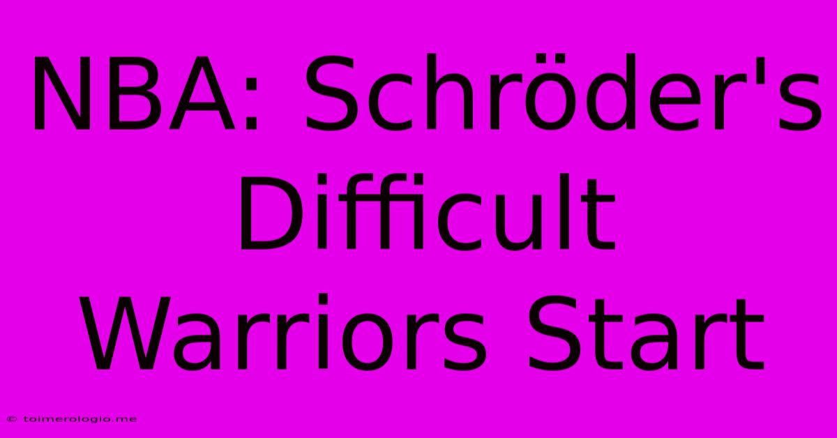 NBA: Schröder's Difficult Warriors Start