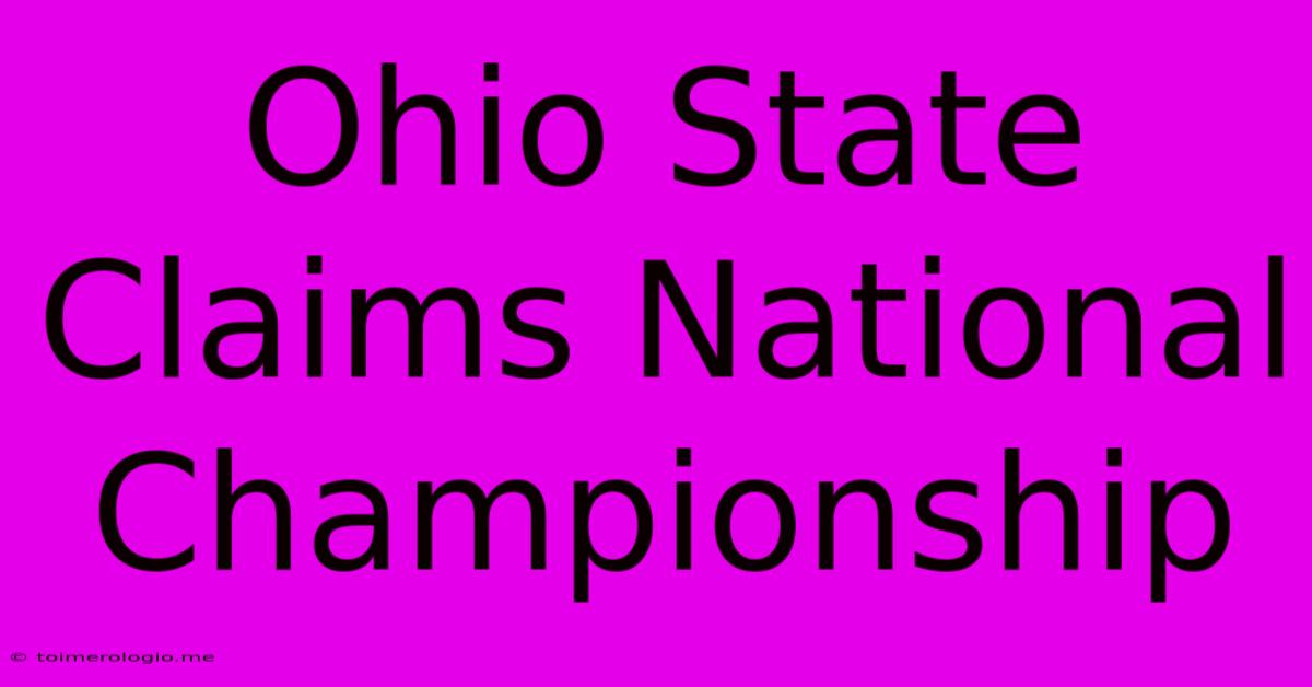 Ohio State Claims National Championship