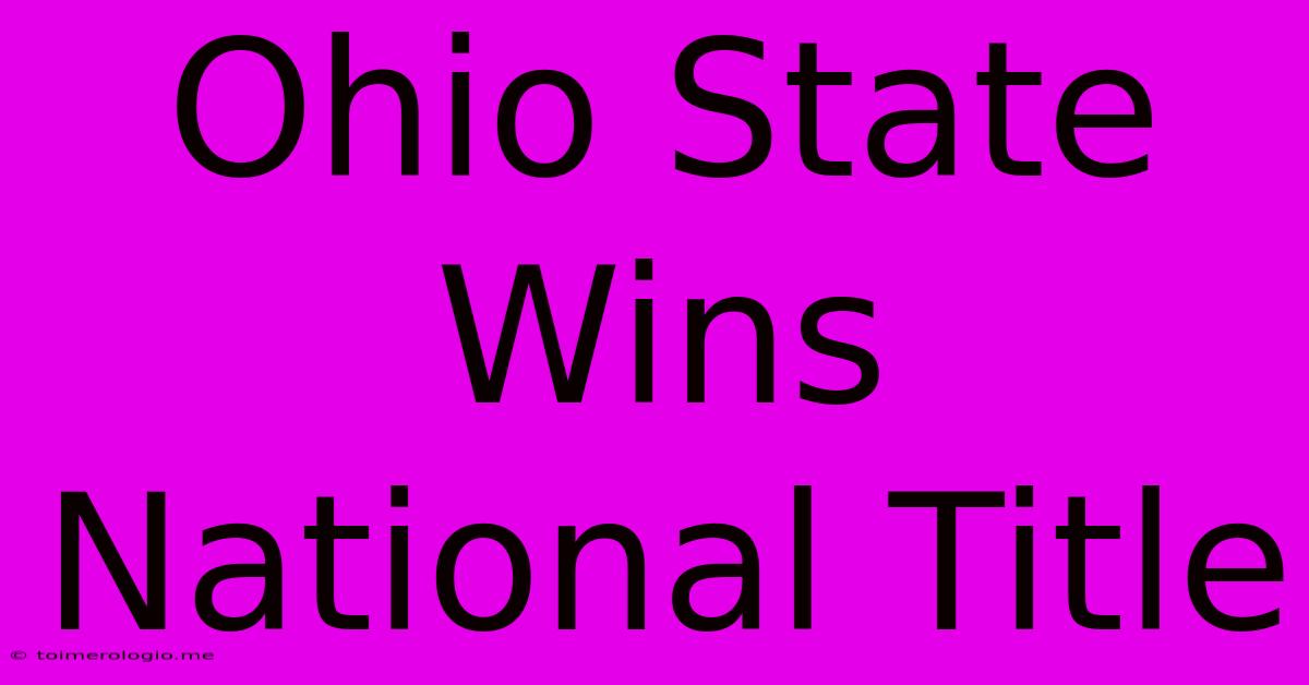 Ohio State Wins National Title