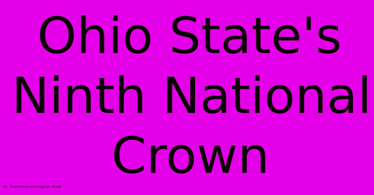 Ohio State's Ninth National Crown