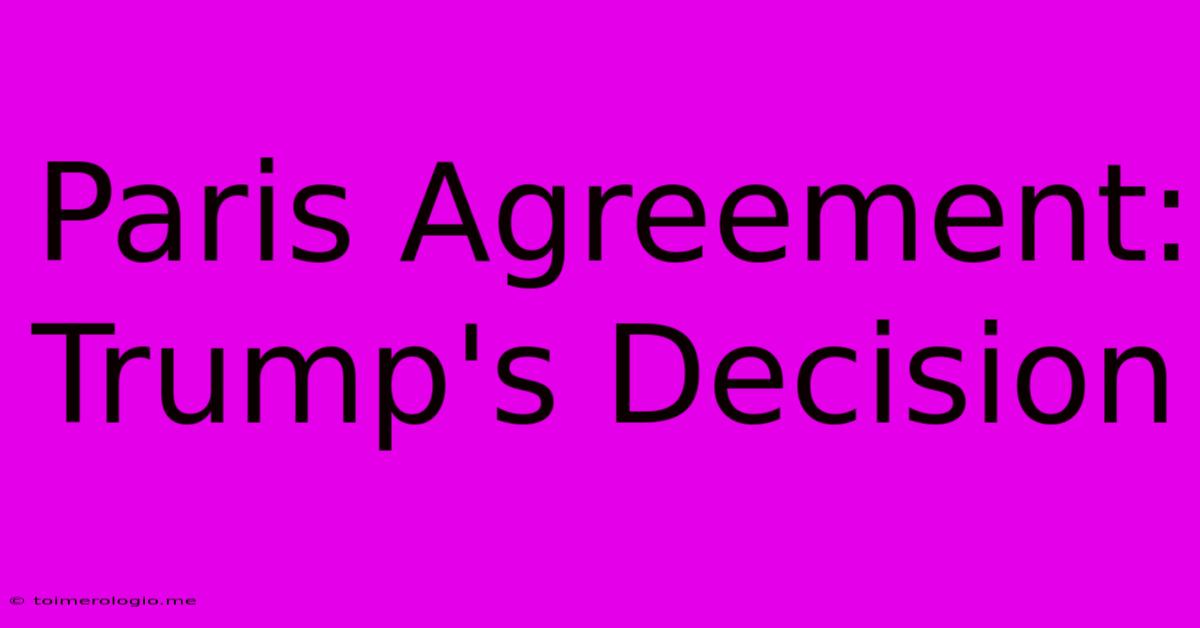 Paris Agreement: Trump's Decision