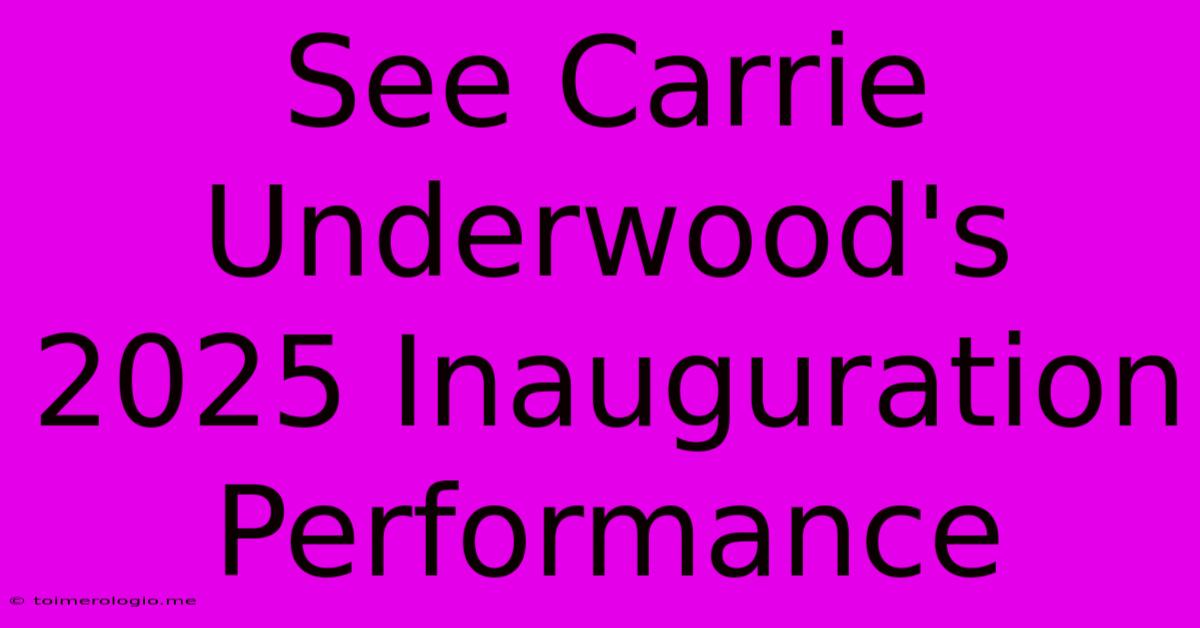 See Carrie Underwood's 2025 Inauguration Performance