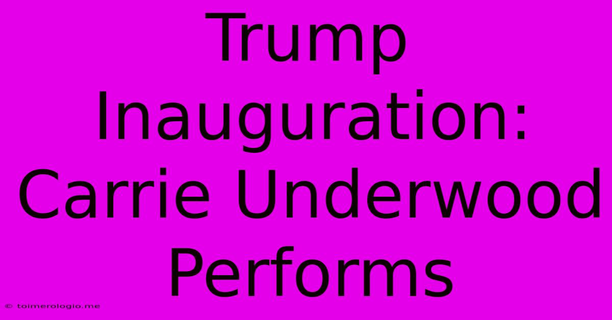 Trump Inauguration: Carrie Underwood Performs