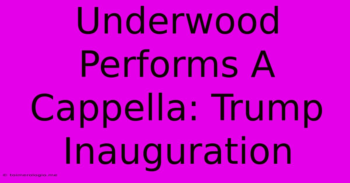 Underwood Performs A Cappella: Trump Inauguration