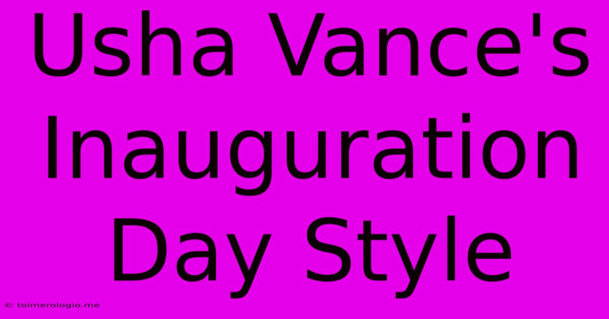 Usha Vance's Inauguration Day Style