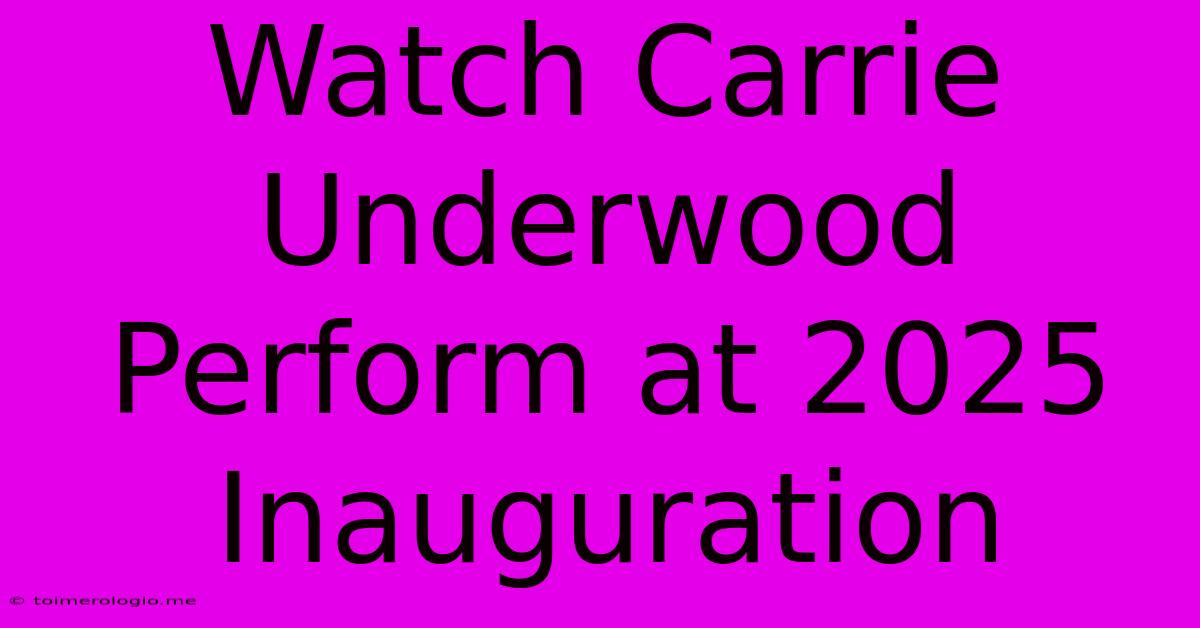 Watch Carrie Underwood Perform At 2025 Inauguration