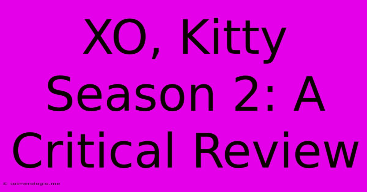 XO, Kitty Season 2: A Critical Review